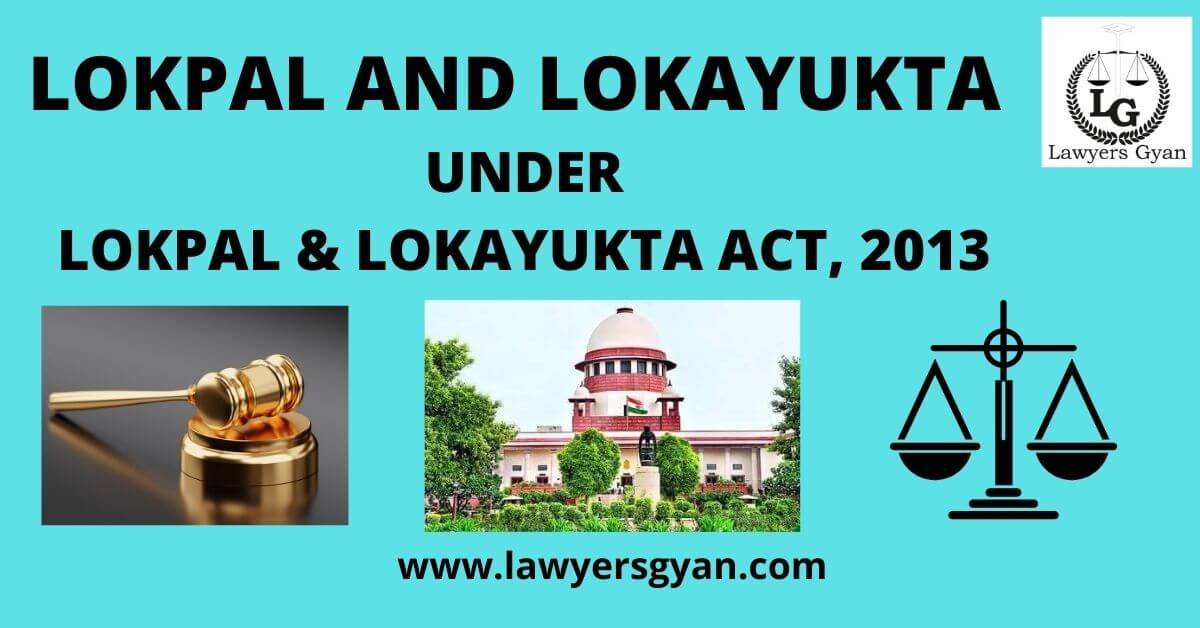 Lokpal And Lokayuktas Under The Lokpal And Lokayukta Act, 2013 ⋆ ...